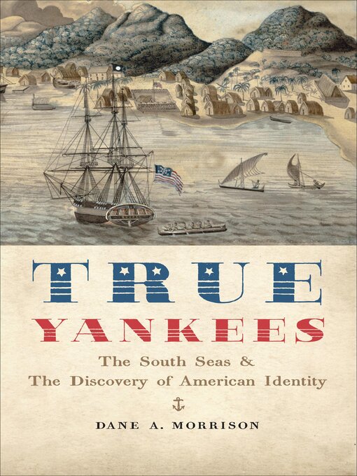 Title details for True Yankees by Dane A. Morrison - Available